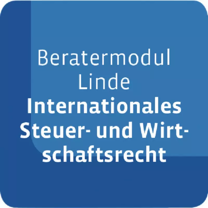 Otto Schmidt Beratermodul Linde Internationales Steuer- und Wirtschaftsrecht