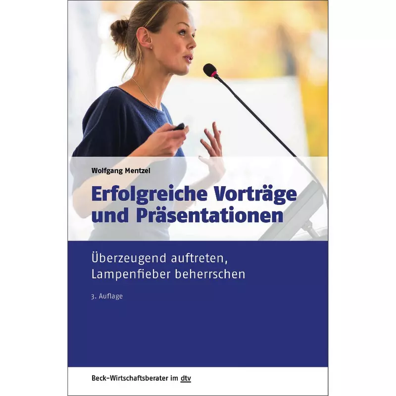 Erfolgreiche Präsentationen und Vorträge (dtv 50965)