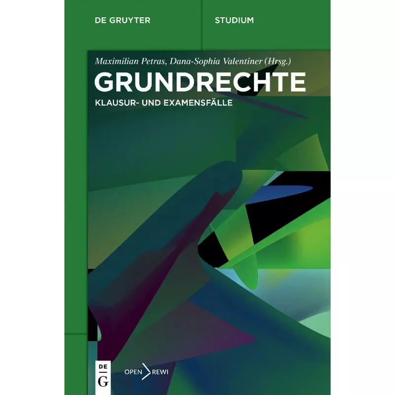 Grundrechte - Klausur- und Examensfälle