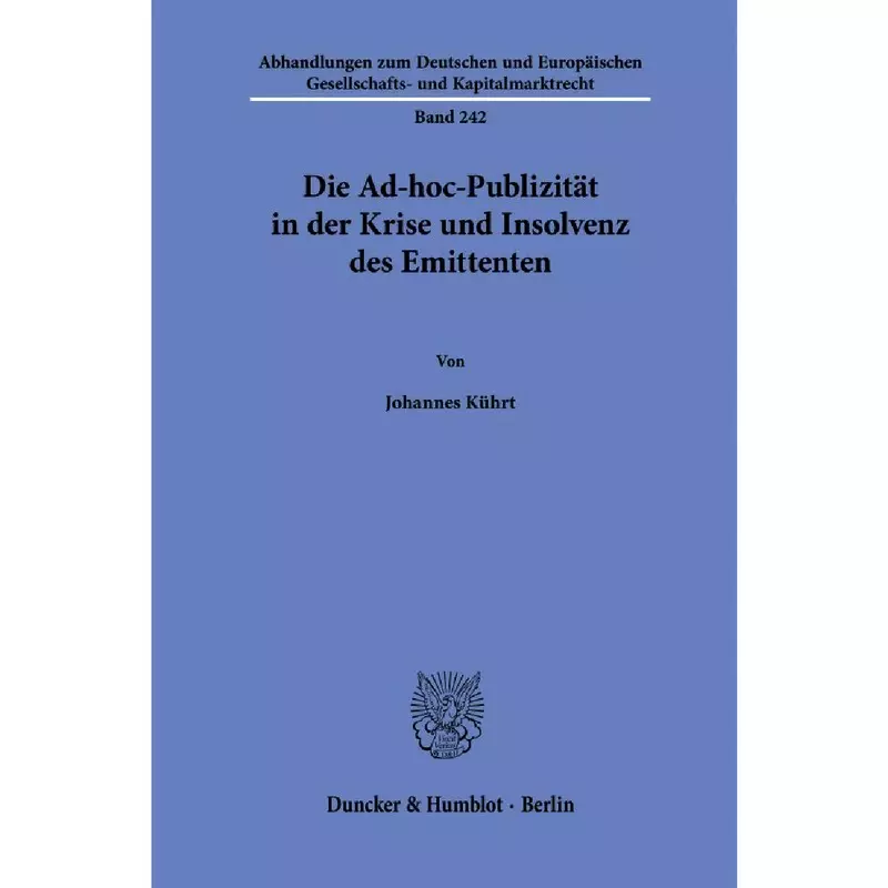 Die Ad-hoc-Publizität in der Krise und Insolvenz des Emittenten