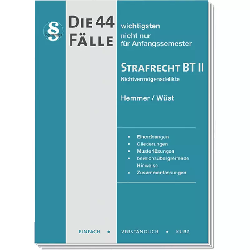 Die 44 wichtigsten Fälle Strafrecht BT II