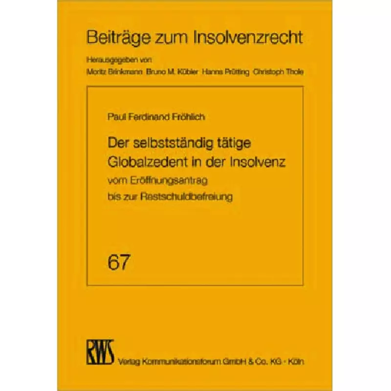Der selbstständig tätige Globalzedent in der Insolvenz