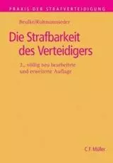 Die Strafbarkeit des Strafverteidigers