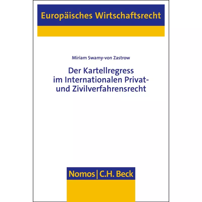 Der Kartellregress im Internationalen Privat- und Zivilverfahrensrecht