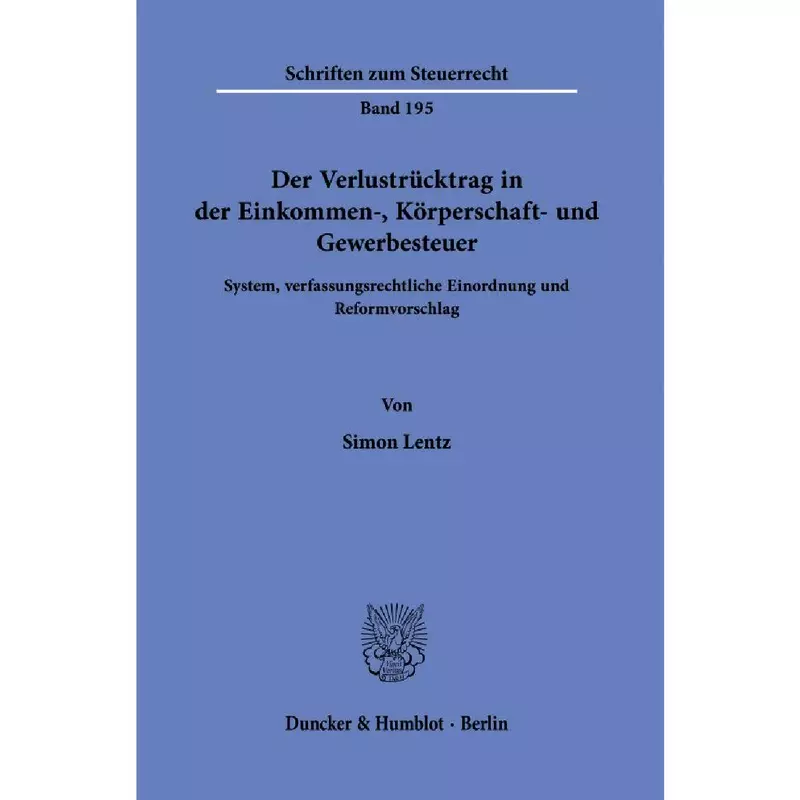 Der Verlustrücktrag in der Einkommen-, Körperschaft- und Gewerbesteuer