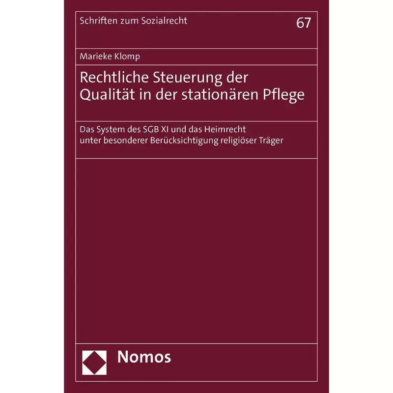 Rechtliche Steuerung der Qualität in der stationären Pflege
