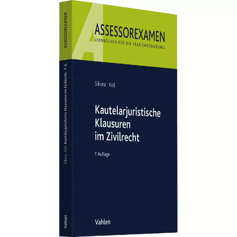 Kautelarjuristische Klausuren im Zivilrecht