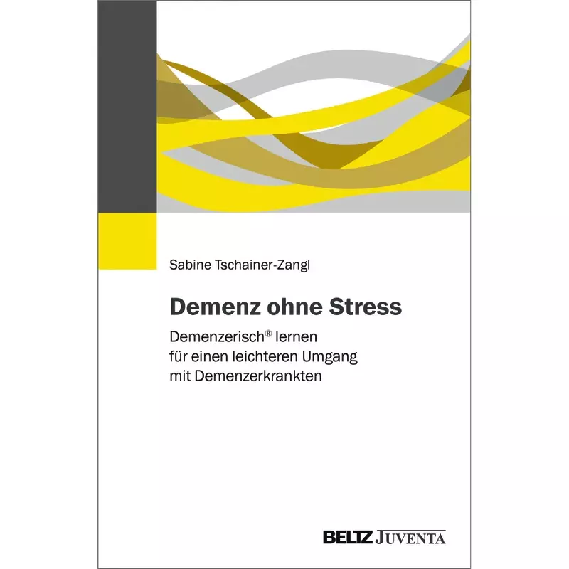 Demenz ohne Stress
