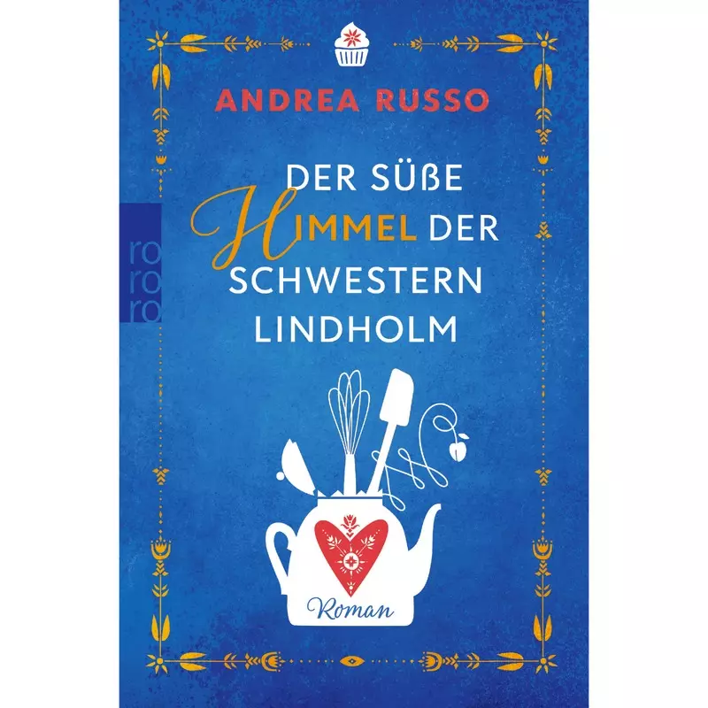 Der süße Himmel der Schwestern Lindholm