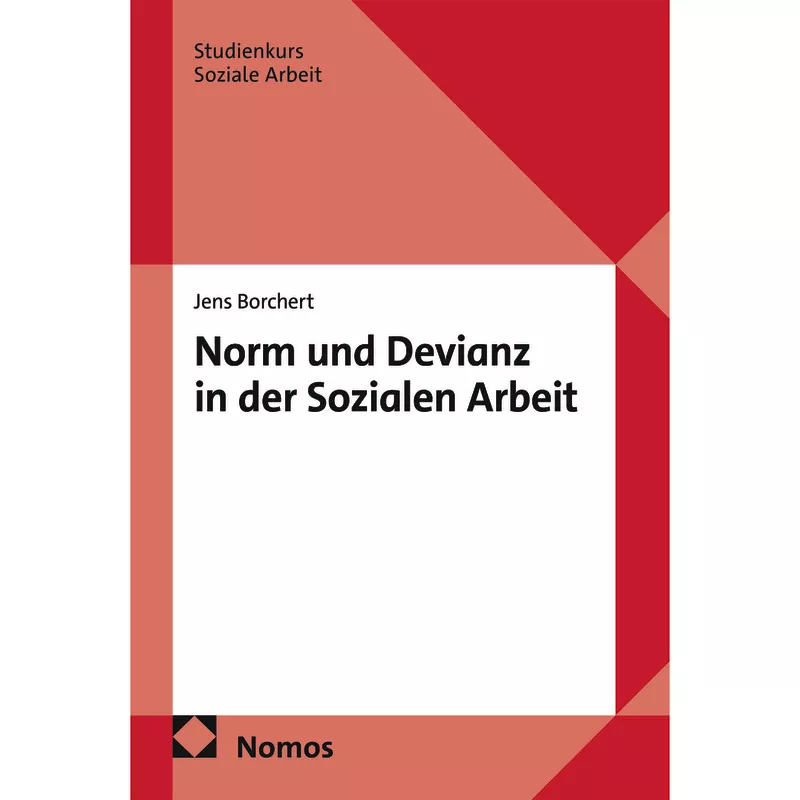 Norm und Devianz in der Sozialen Arbeit