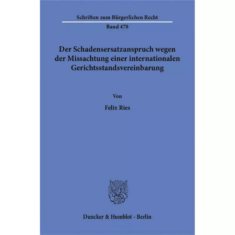 Der Schadensersatzanspruch wegen der Missachtung einer internationalen Gerichtsstandsvereinbarung