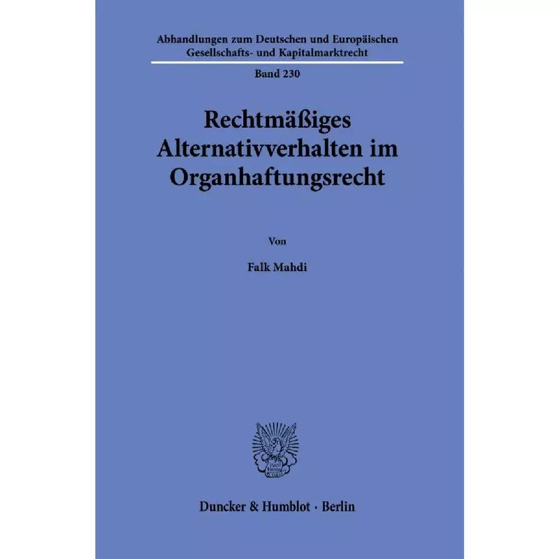 Rechtmäßiges Alternativverhalten im Organhaftungsrecht