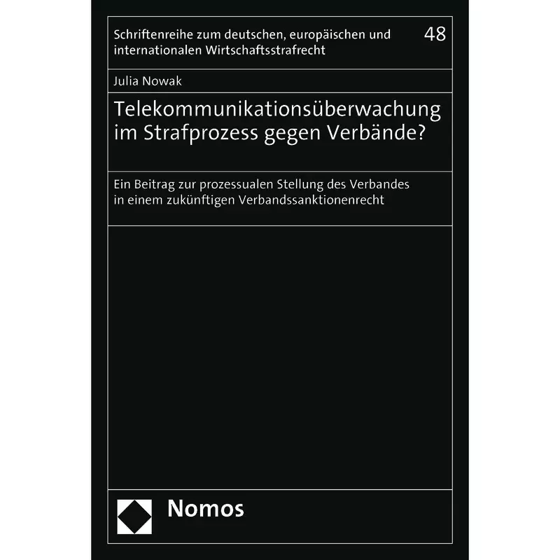 Telekommunikationsüberwachung im Strafprozess gegen Verbände?