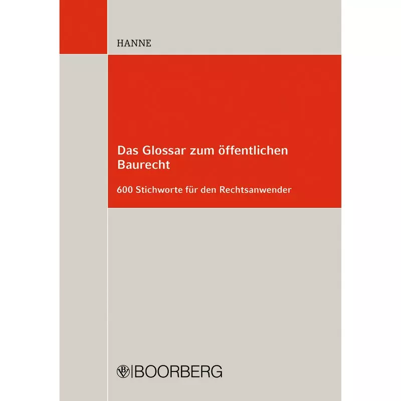 Das Glossar zum öffentlichen Baurecht