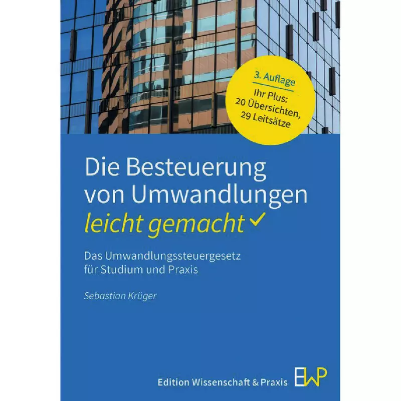 Die Besteuerung von Umwandlungen- leicht gemacht