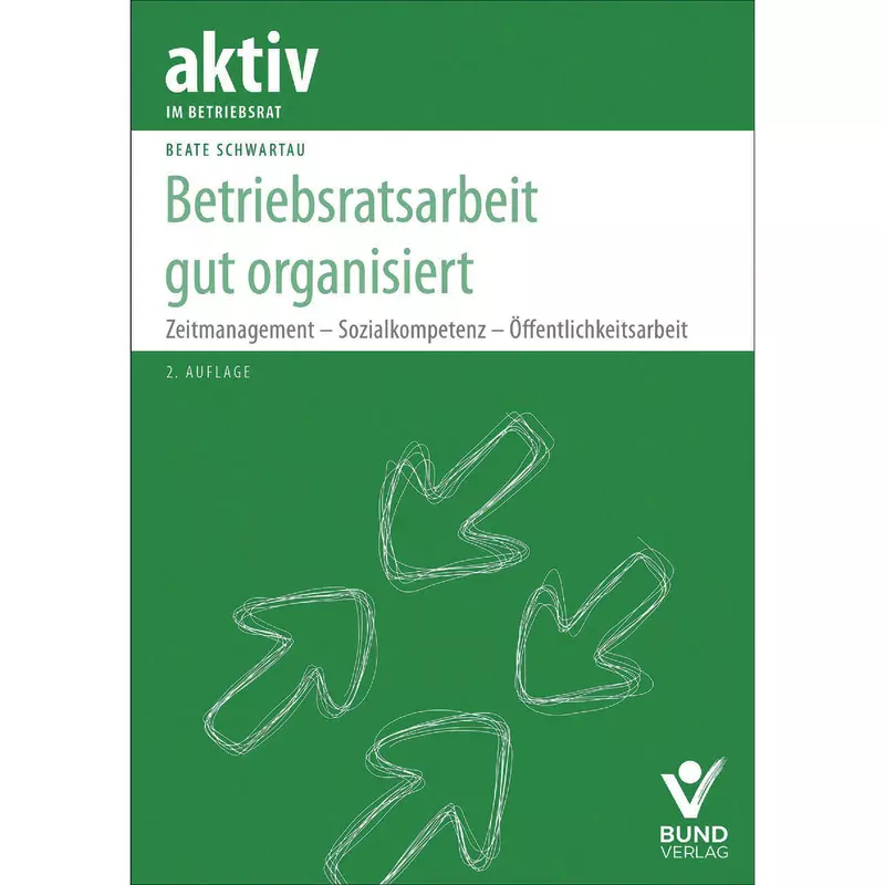 Betriebsratsarbeit gut organisiert