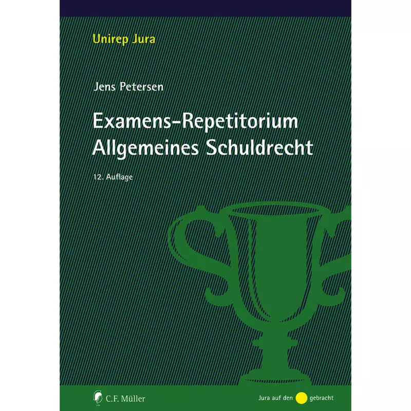 Examens-Repetitorium Allgemeines Schuldrecht