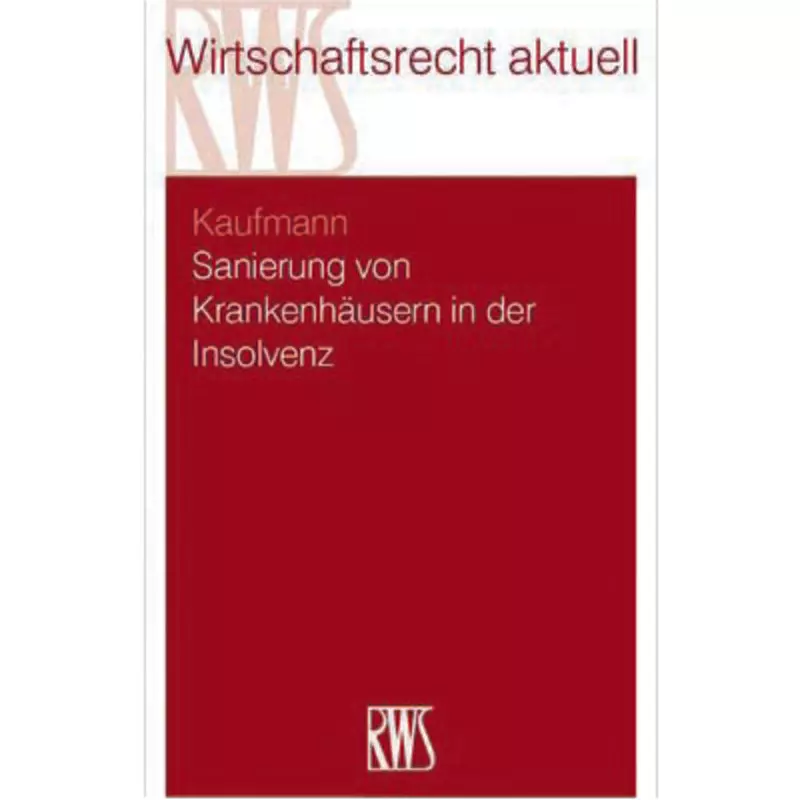 Sanierung von Krankenhäusern in der Insolvenz
