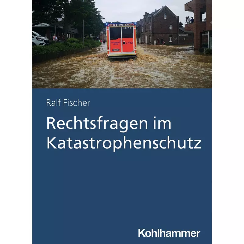 Rechtsfragen im Katastrophenschutz