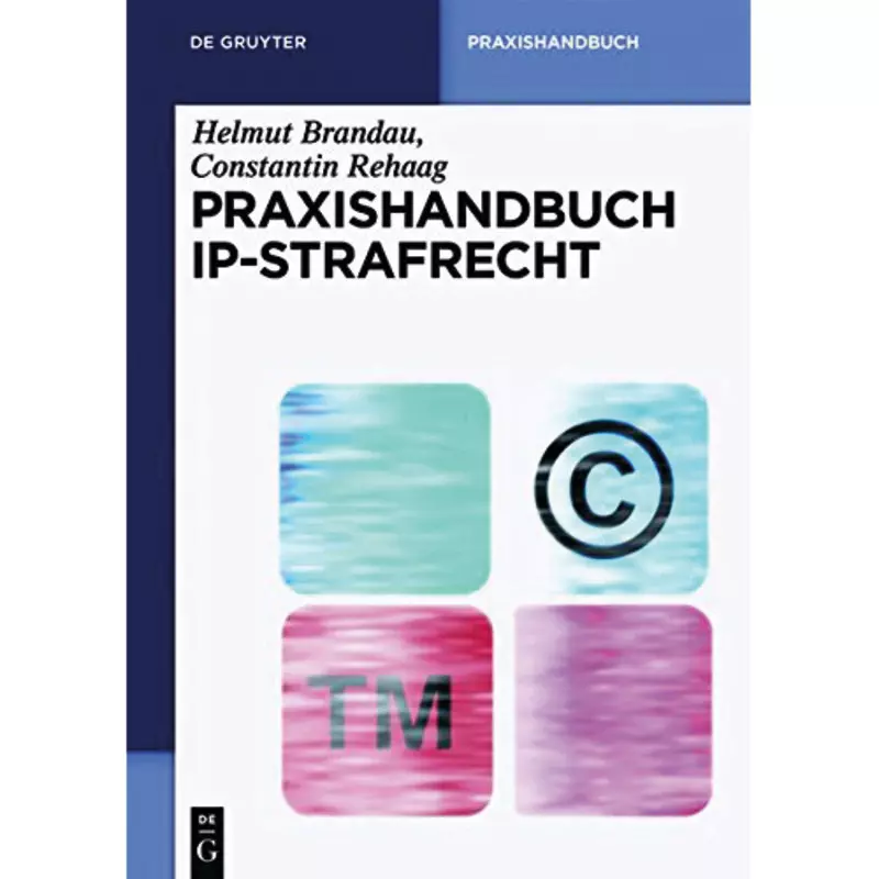 Praxishandbuch IP-Strafrecht
