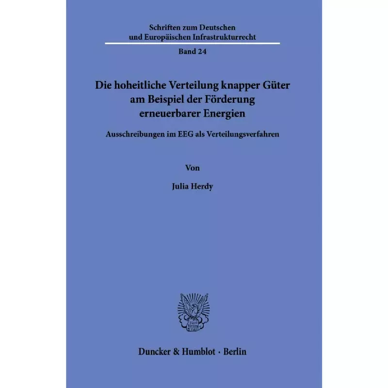 Die hoheitliche Verteilung knapper Güter am Beispiel der Förderung erneuerbarer Energien
