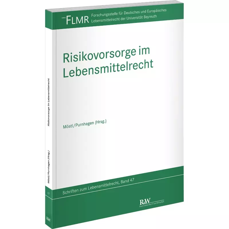 Risikovorsorge im Lebensmittelrecht