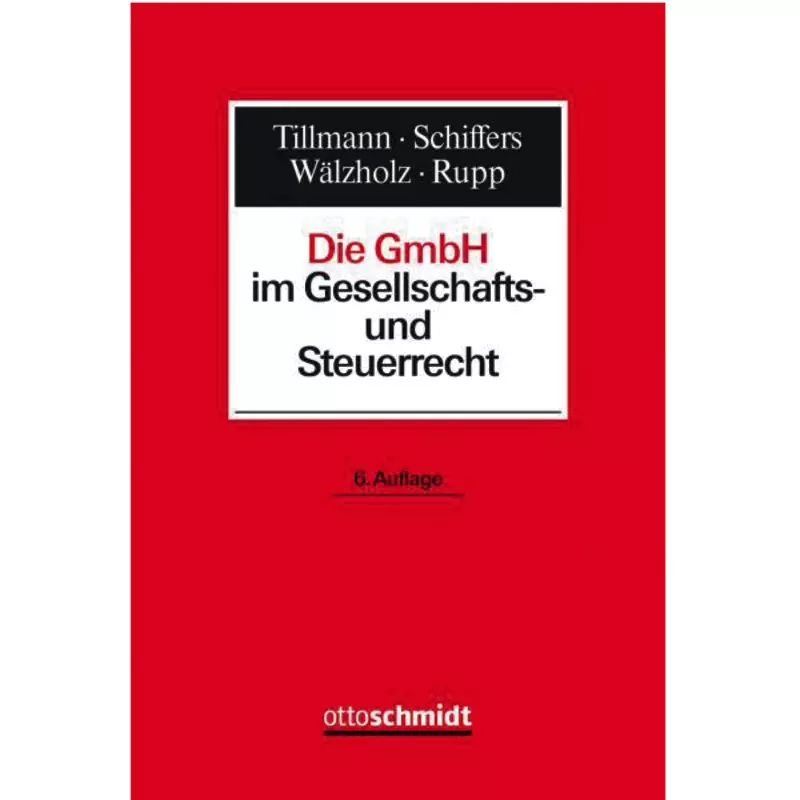 Die GmbH im Gesellschafts- und Steuerrecht