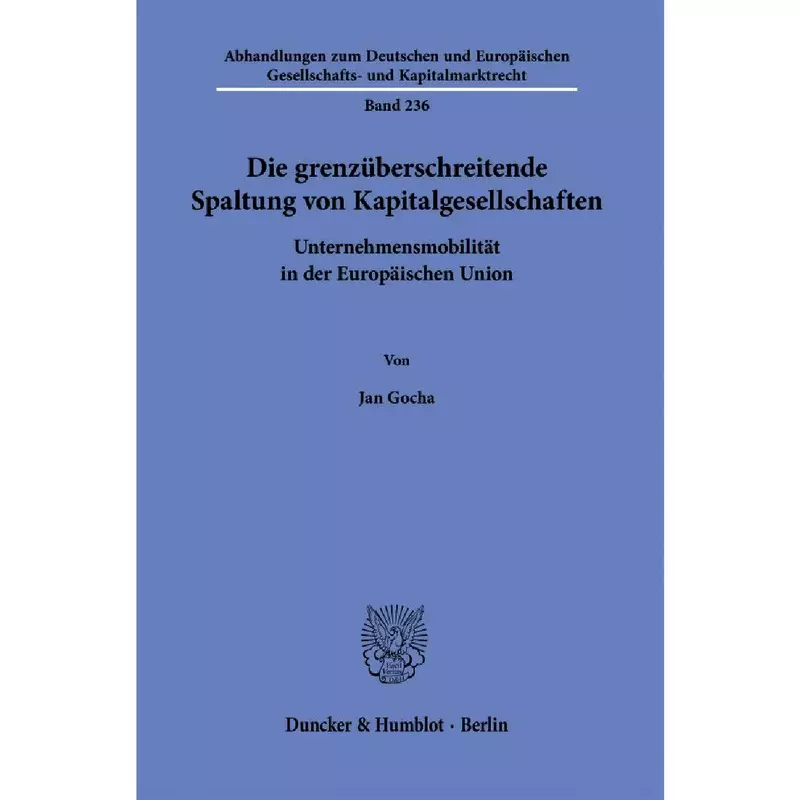 Die grenzüberschreitende Spaltung von Kapitalgesellschaften