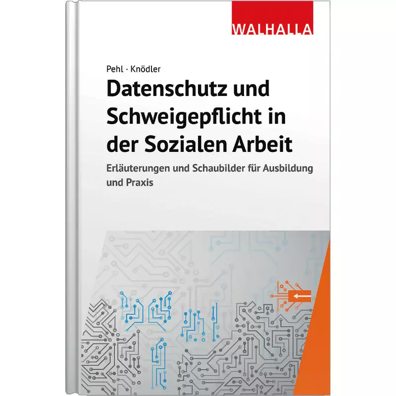 Datenschutz und Schweigepflicht in der Sozialen Arbeit