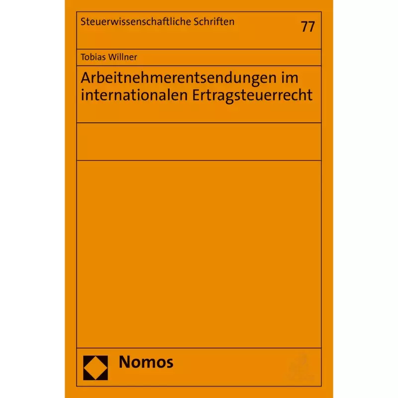 Arbeitnehmerentsendungen im internationalen Ertragsteuerrecht
