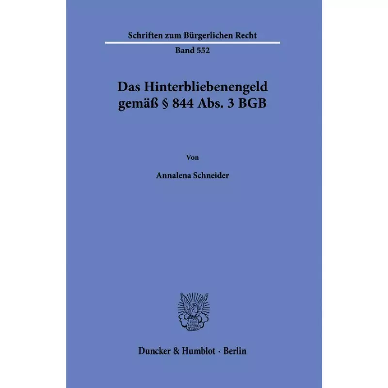 Das Hinterbliebenengeld gemäß § 844 Abs. 3 BGB