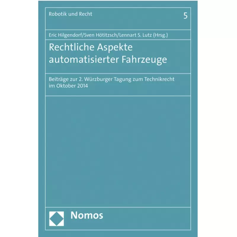 Rechtliche Aspekte automatisierter Fahrzeuge