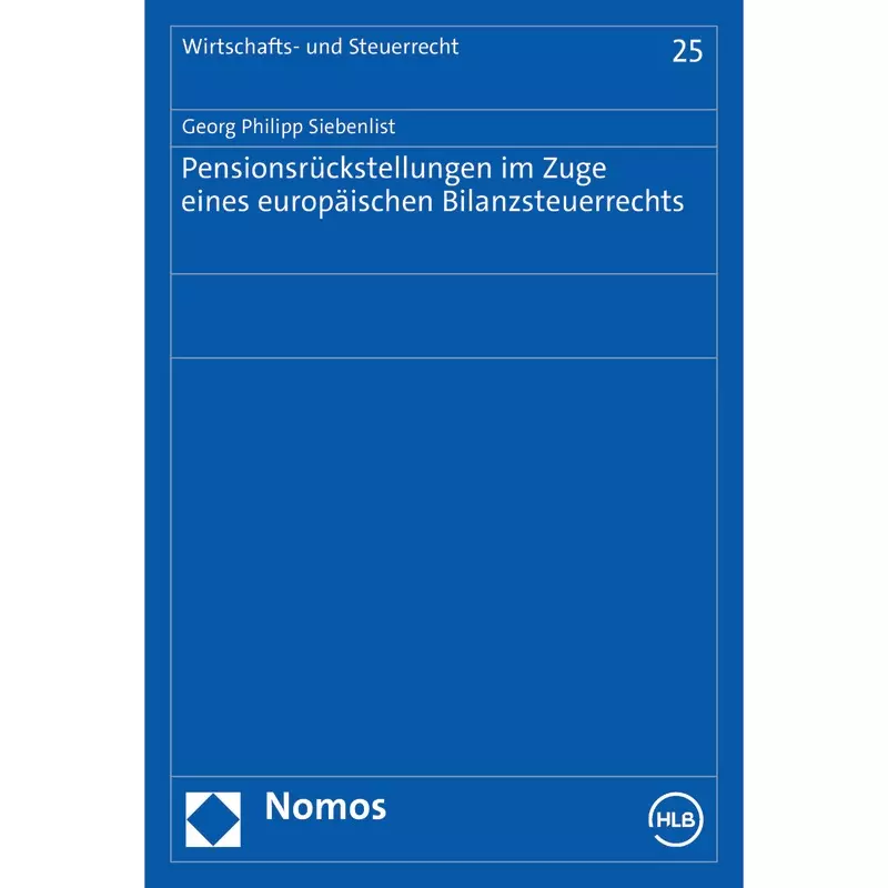 Pensionsrückstellungen im Zuge eines europäischen Bilanzsteuerrechts