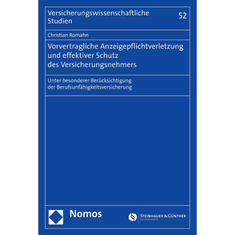 Vorvertragliche Anzeigepflichtverletzung und effektiver Schutz des Versicherungsnehmers