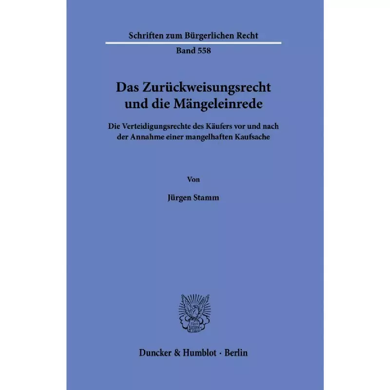 Das Zurückweisungsrecht und die Mängeleinrede