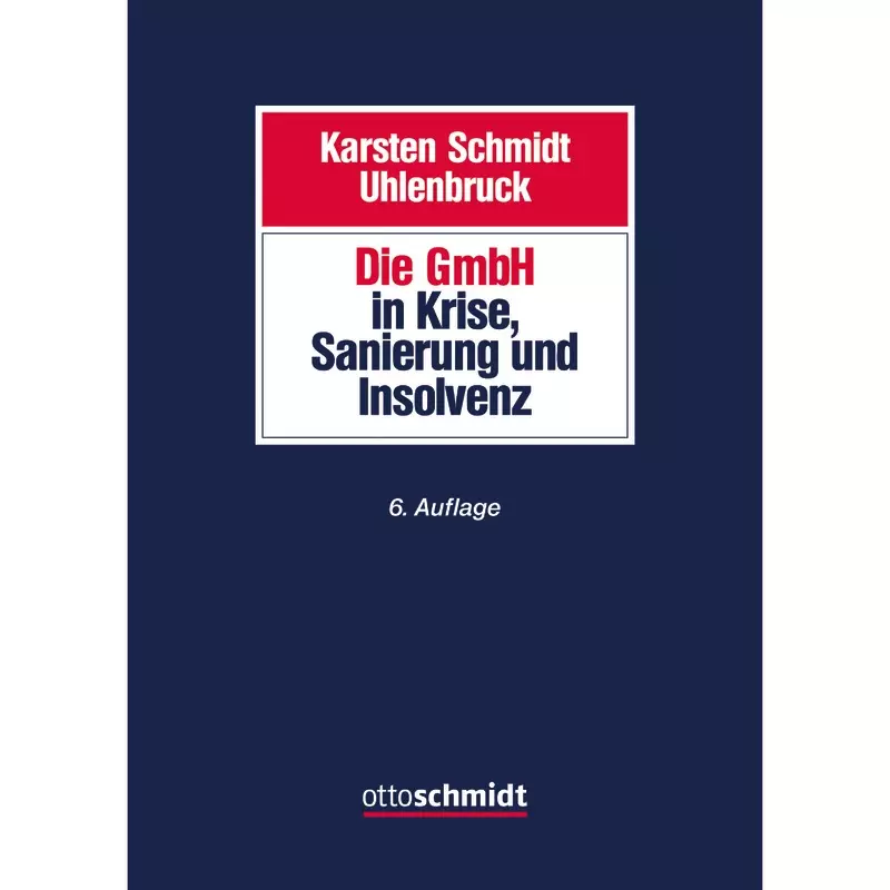Die GmbH in Krise, Sanierung und Insolvenz