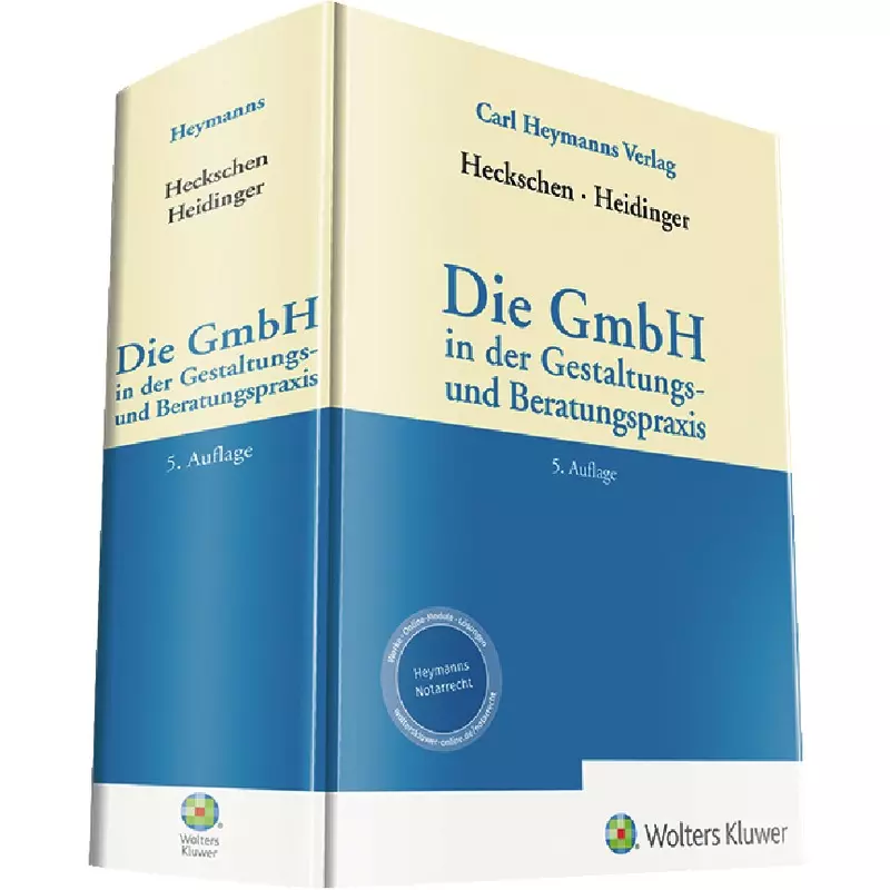 Die GmbH in der Gestaltungs- und Beratungspraxis