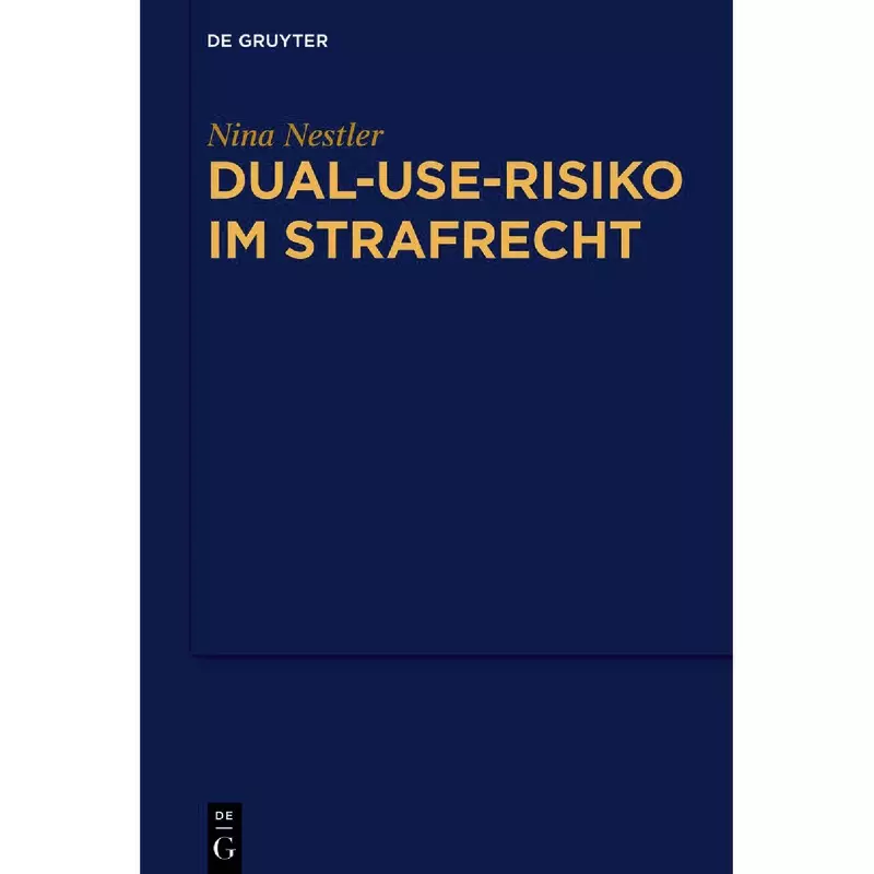 Dual-Use-Risiko im Strafrecht