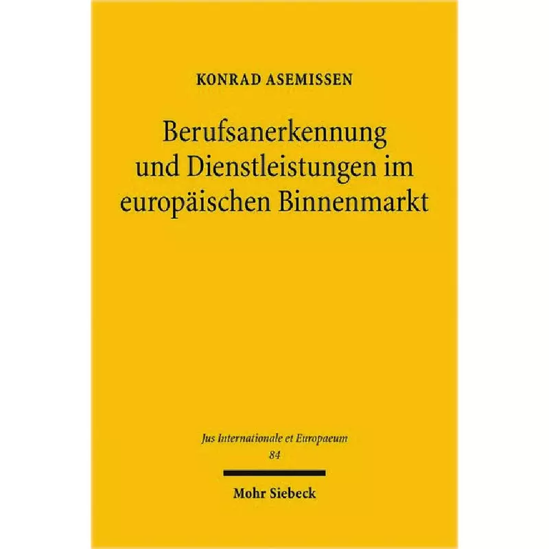 Berufsanerkennung und Dienstleistungen im europäischen Binnenmarkt