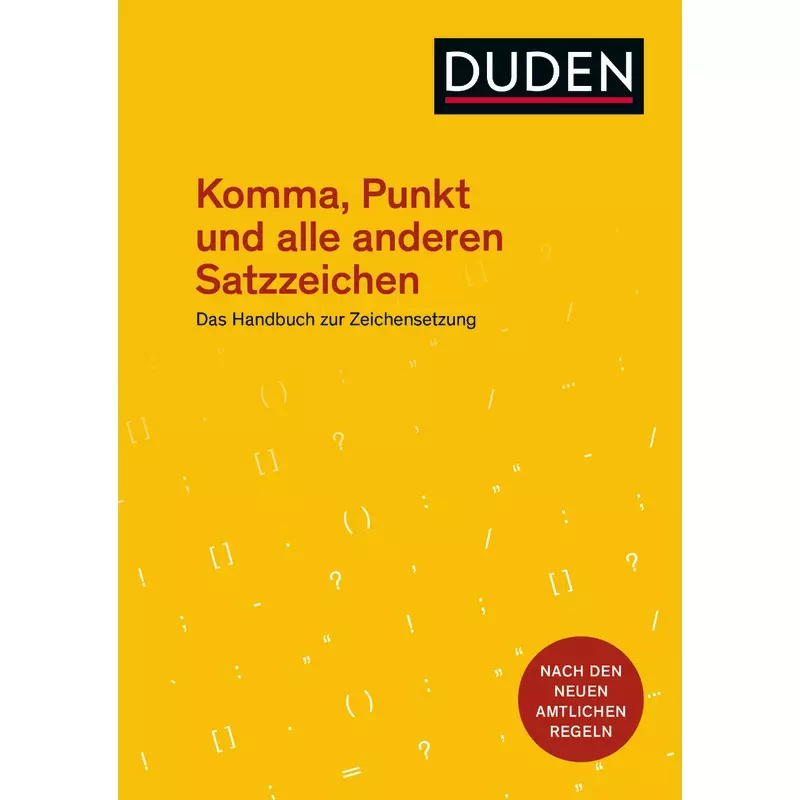 Duden - Komma, Punkt und alle anderen Satzzeichen