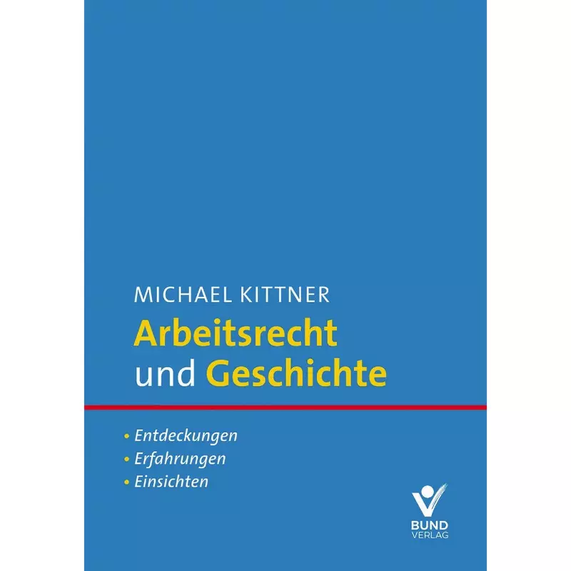 Arbeitsrecht und Geschichte