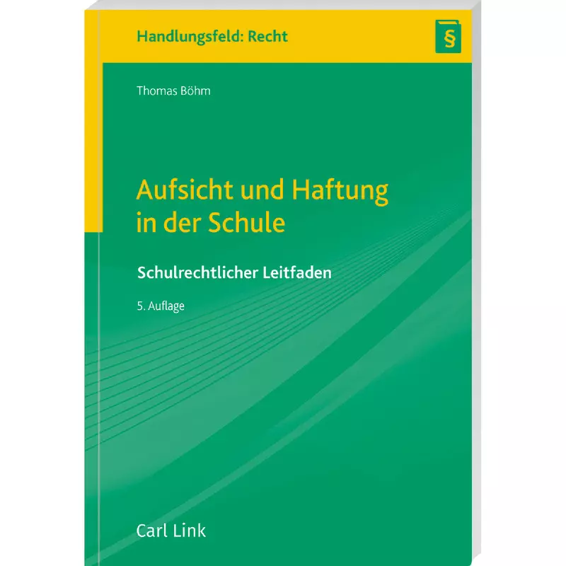 Aufsicht und Haftung in der Schule