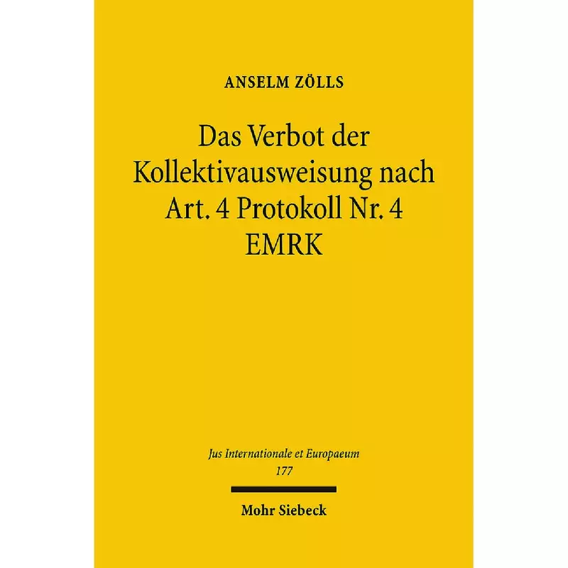 Das Verbot der Kollektivausweisung nach Art. 4 Protokoll Nr. 4 EMRK