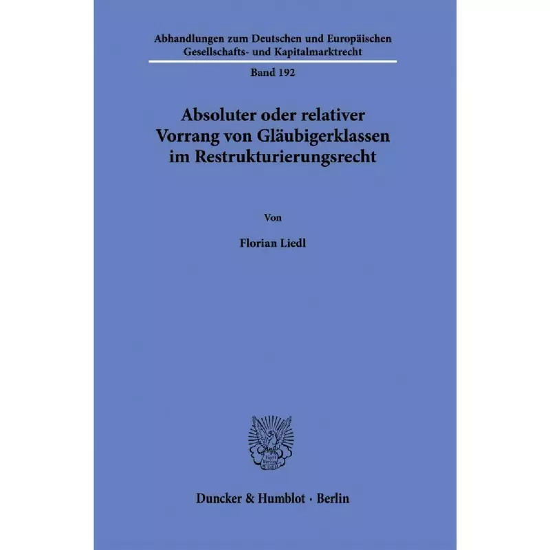 Absoluter oder relativer Vorrang von Gläubigerklassen im Restrukturierungsrecht