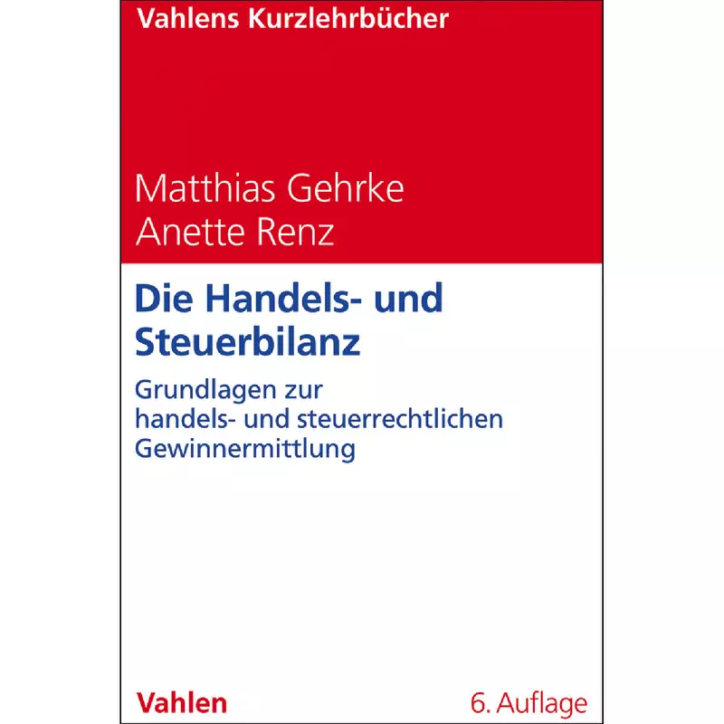 Die Handels- und Steuerbilanz