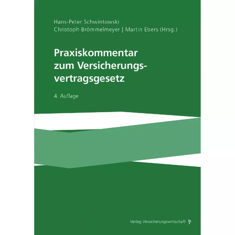 Praxiskommentar zum Versicherungsvertragsrecht