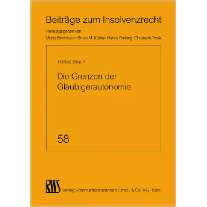 Die Grenzen der Gläubigerautonomie