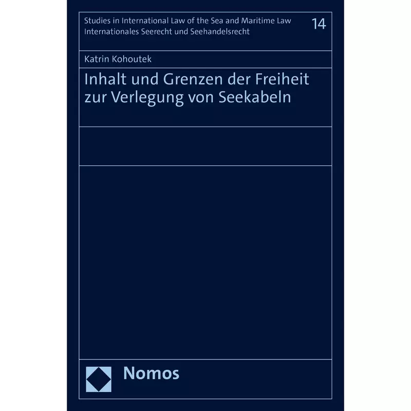 Inhalt und Grenzen der Freiheit zur Verlegung von Seekabeln