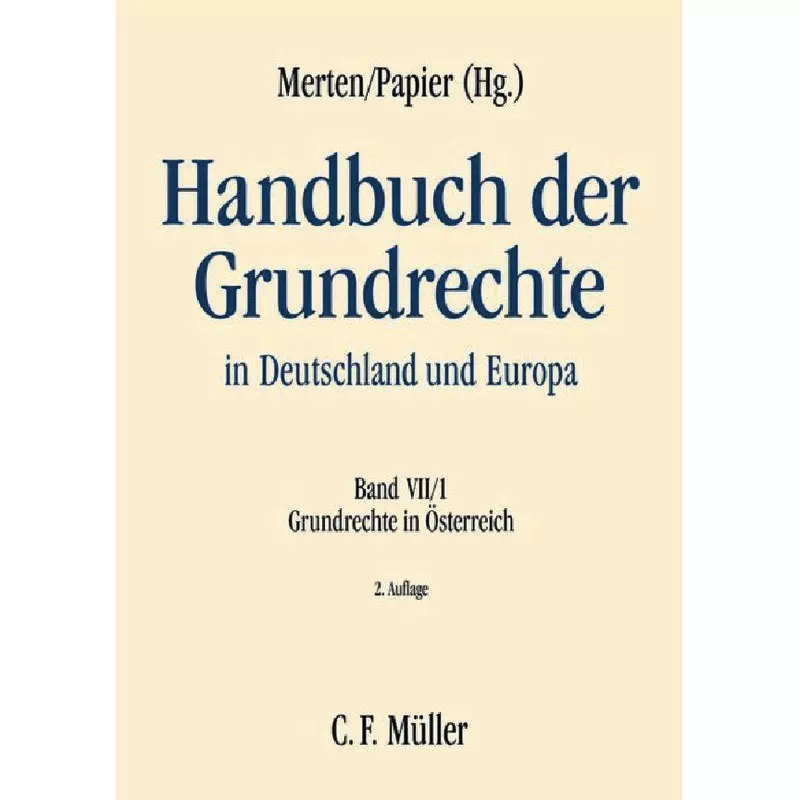 Handbuch der Grundrechte in Deutschland und Europa  Band VII/1