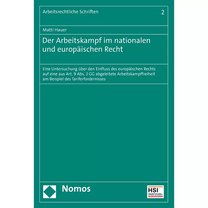 Der Arbeitskampf im nationalen und europäischen Recht